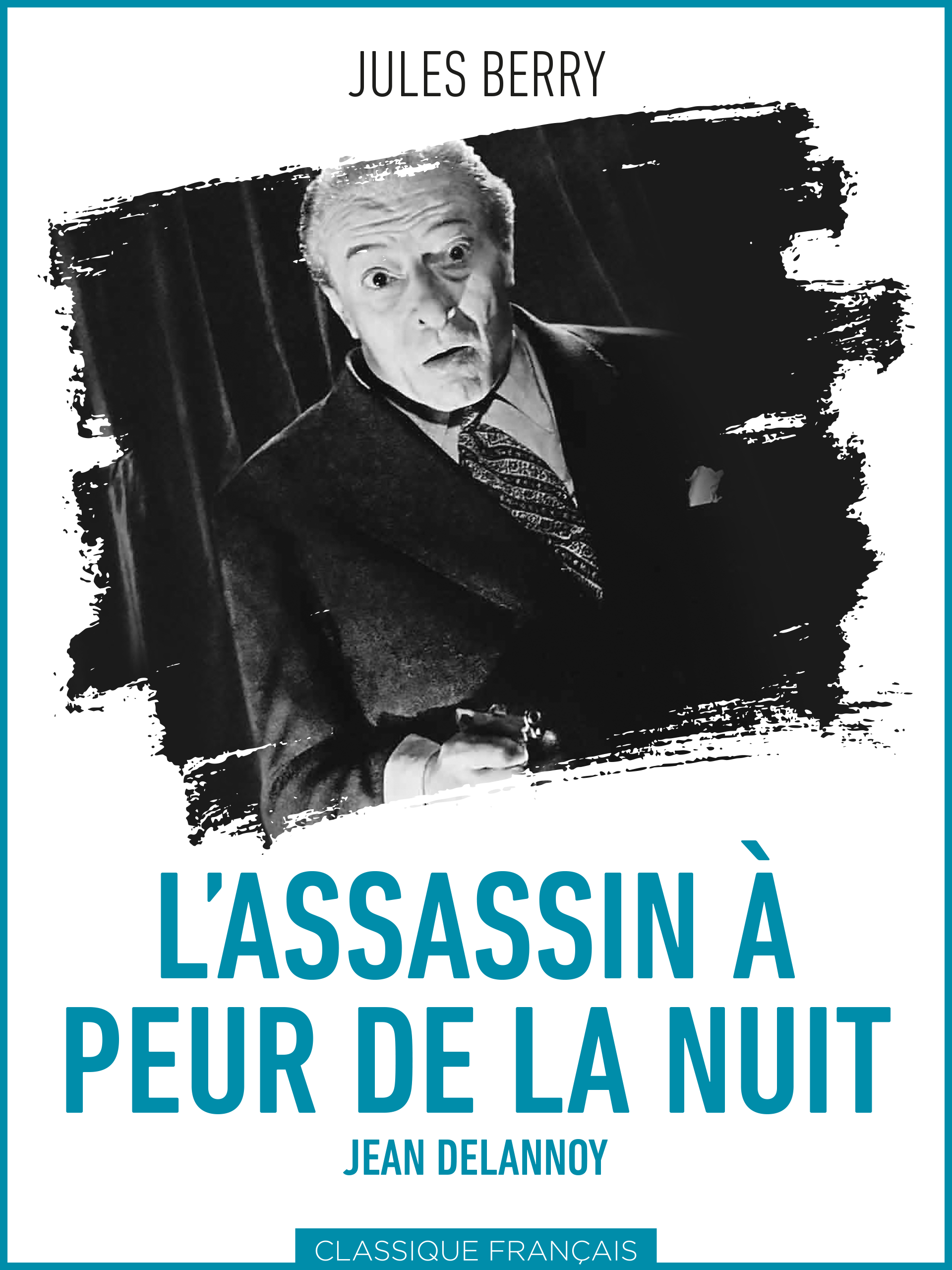 L’Assassin a peur la nuit