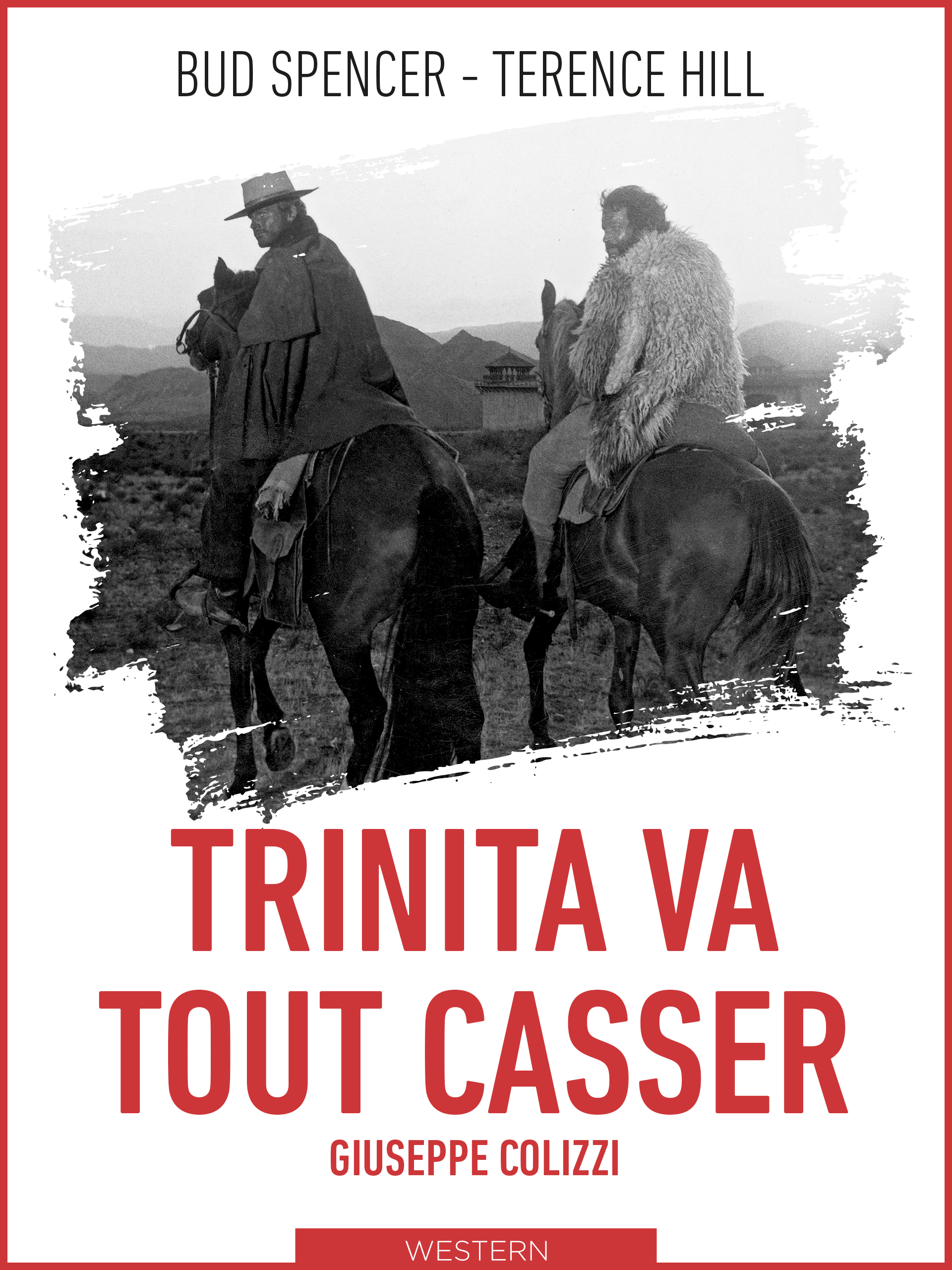 Trinita va tout casser : La Colline des bottes